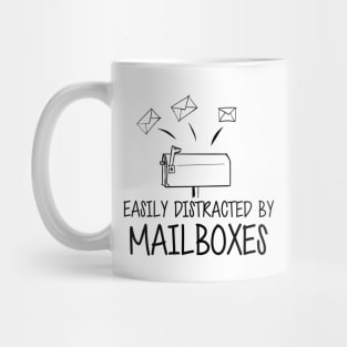 Mailman - Easily distracted by mailboxes Mug